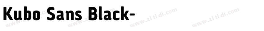 Kubo Sans Black字体转换